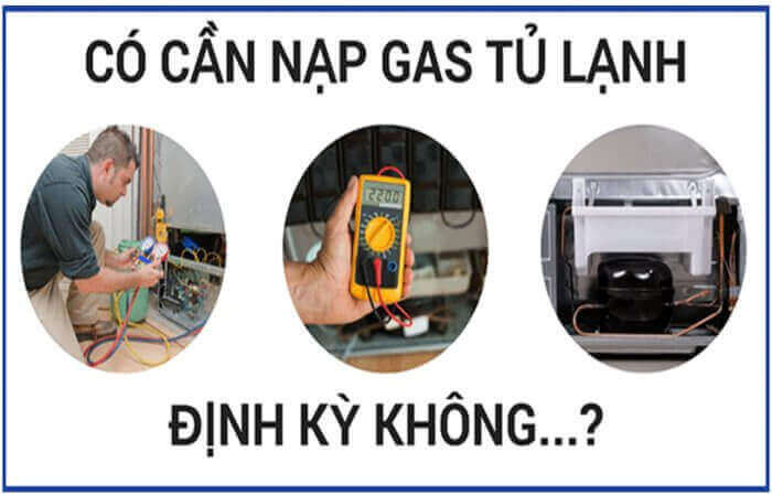 Thời điểm bơm gas tủ lạnh và chi phí cần thiết là bao nhiêu?