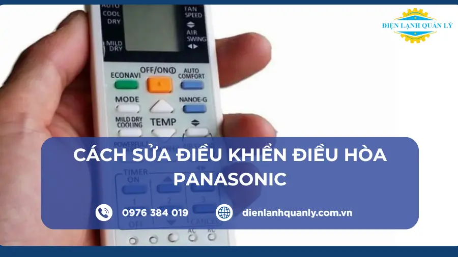 Cách sửa điều khiển điều hòa Panasonic, kiểm tra, reset, xử lý