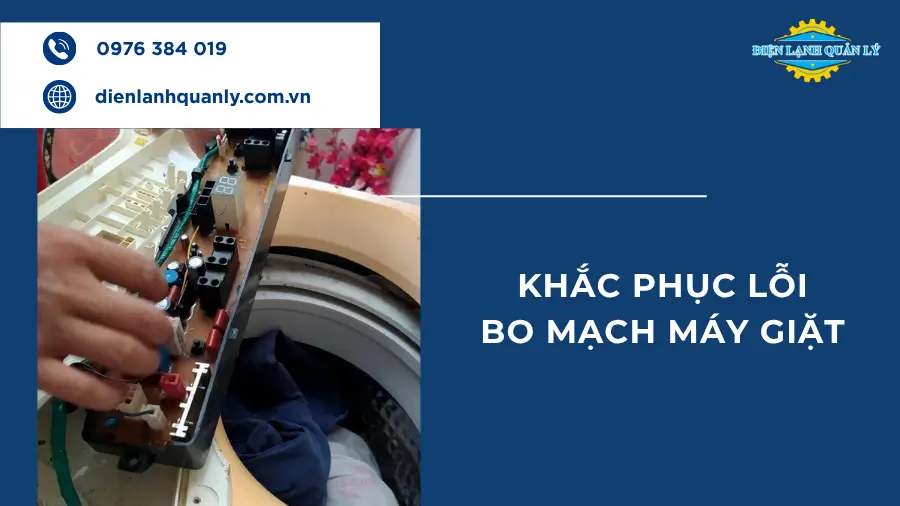 Khắc phục lỗi bo mạch máy giặt