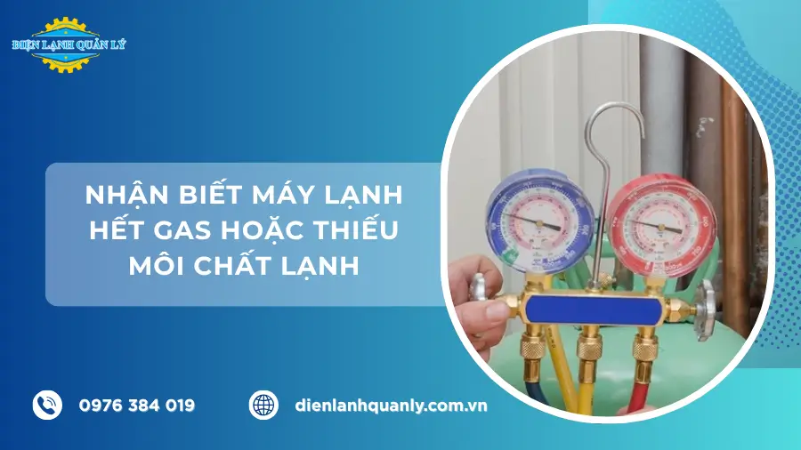 Dấu hiệu nhận biết máy lạnh hết gas hoặc thiếu môi chất lạnh