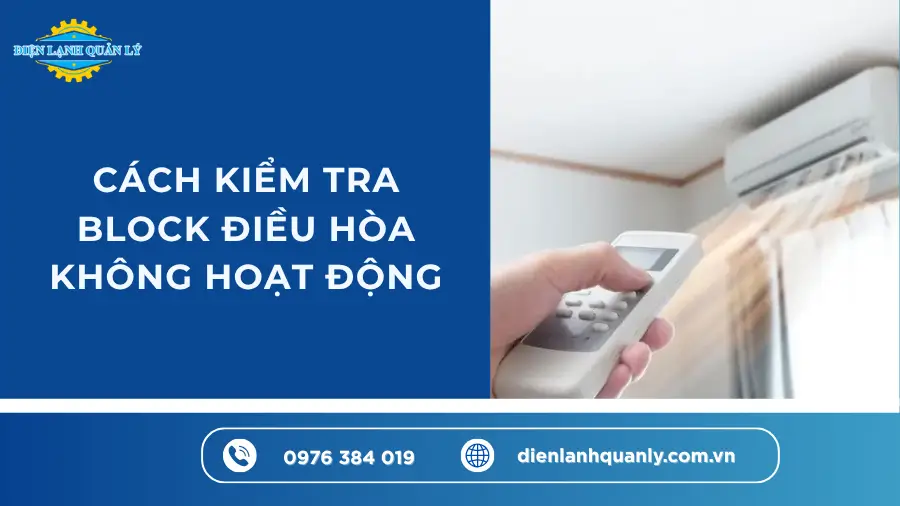Cách kiểm tra block điều hòa không hoạt động
