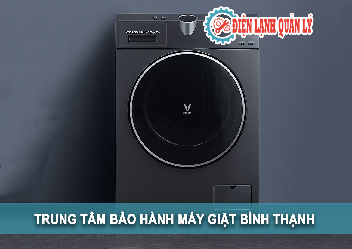 Trung tâm bảo hành, sửa chữa máy giặt quận Bình Thạnh
