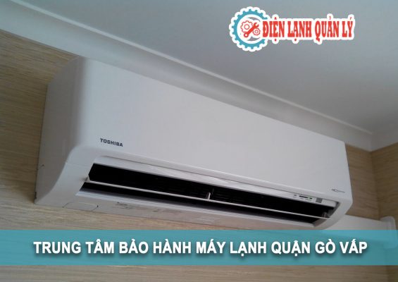 trung tâm bảo hành máy lạnh ở quận gò vấp