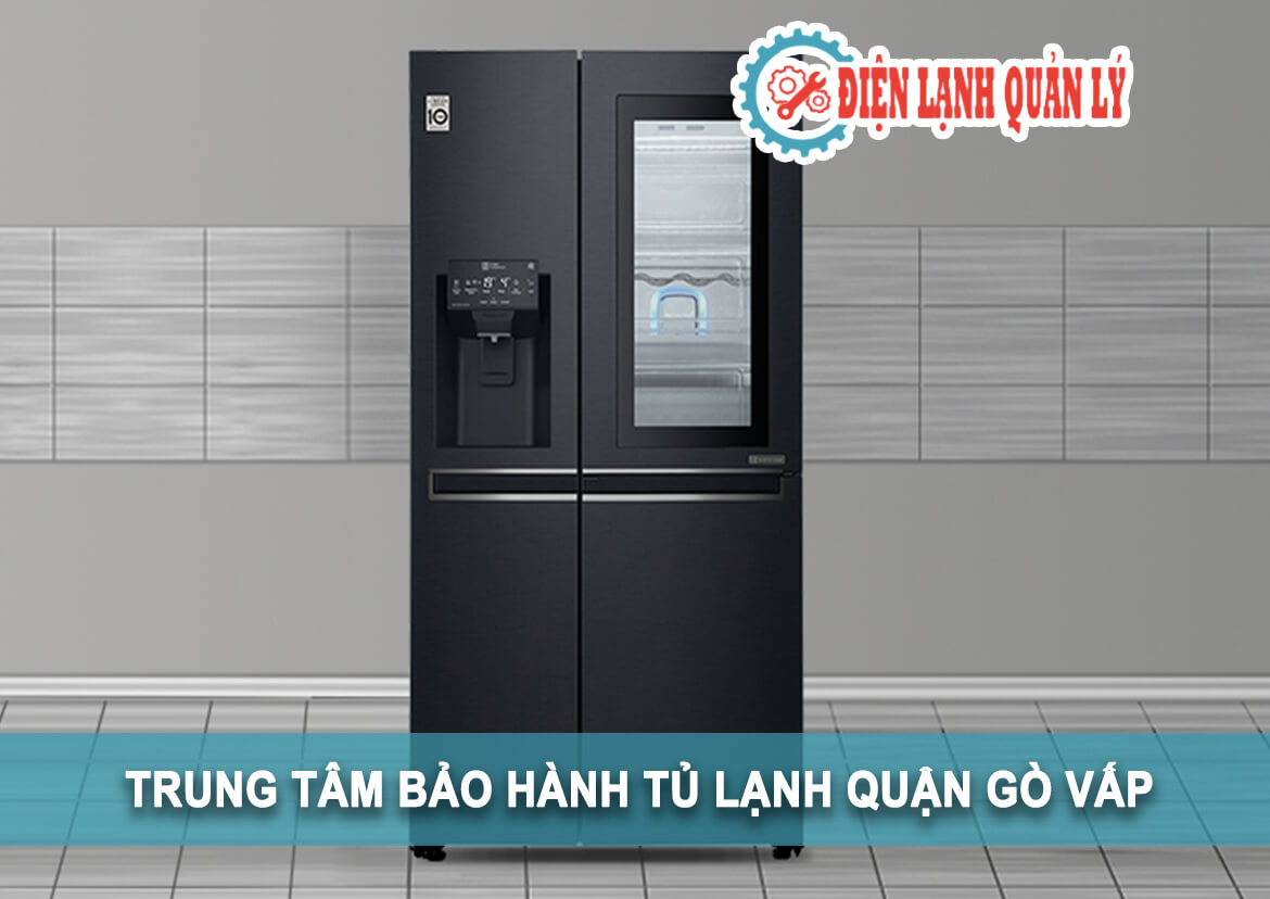Trung tâm bảo hành tủ lạnh ở quận gò vấp