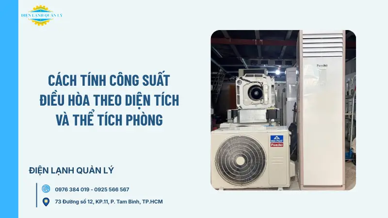 Cách tính công suất điều hòa theo diện tích và thể tích phòng
