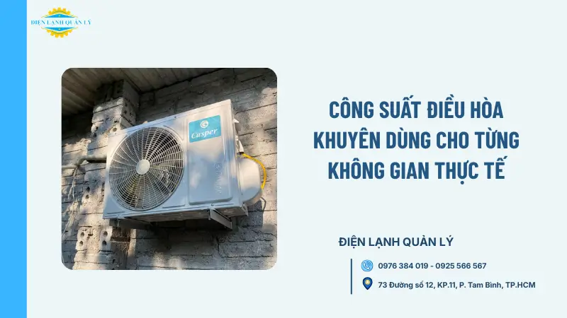 Công suất điều hòa khuyên dùng cho từng không gian thực tế