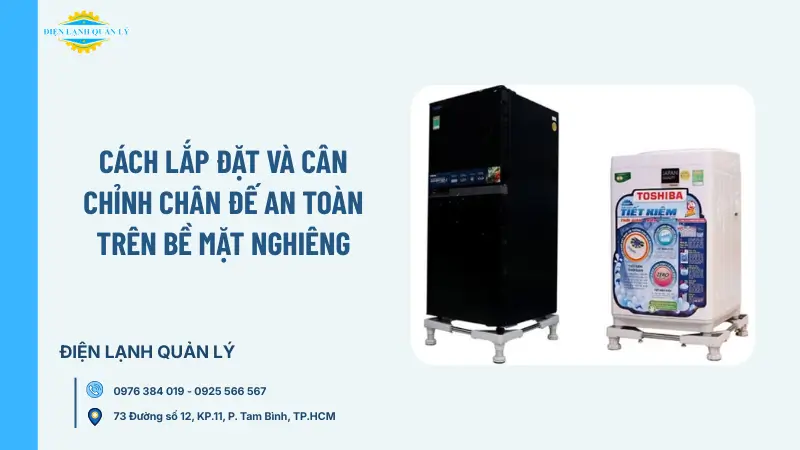 Cách lắp đặt và cân chỉnh chân đế an toàn trên bề mặt nghiêng