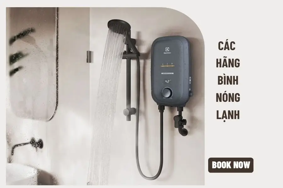Các hãng bình nóng lạnh nổi tiếng Các hãng bình nóng lạnh nổi tiếng