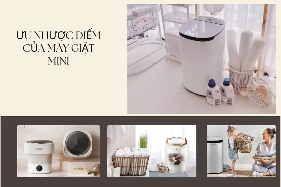Ưu nhược điểm khi dùng máy giặt mini