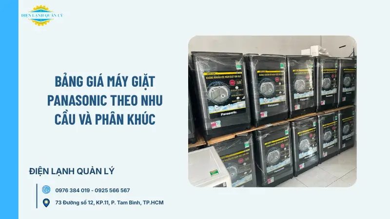 Bảng giá máy giặt Panasonic theo nhu cầu và phân khúc