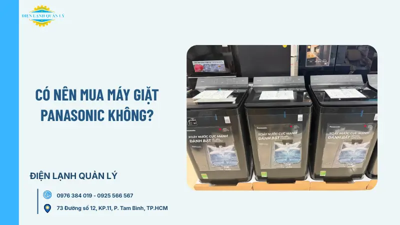 Có nên mua máy giặt Panasonic không?