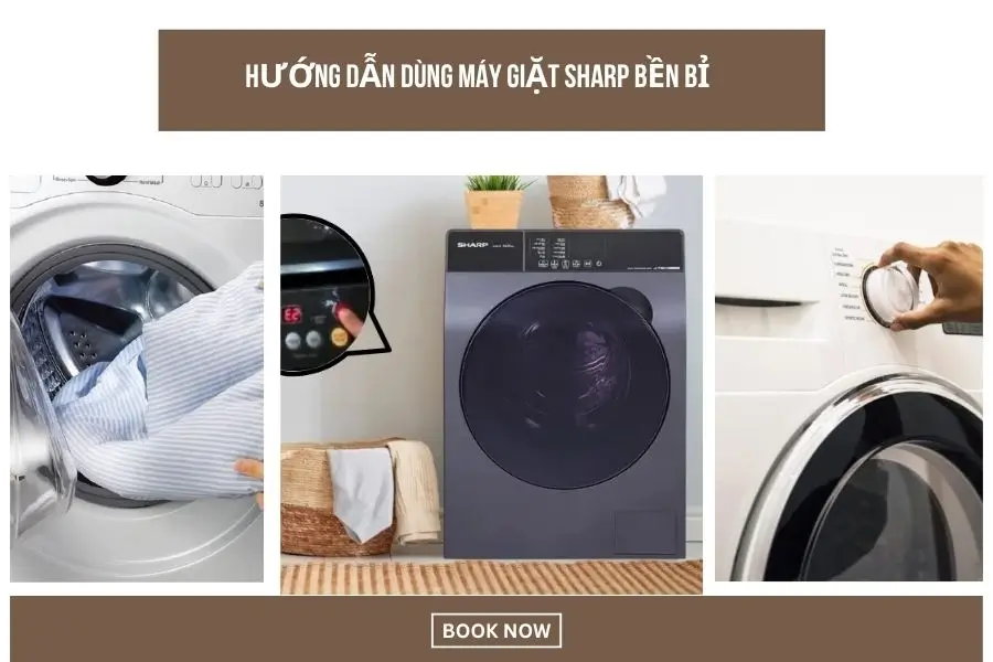 Hướng dẫn sử dụng thương hiệu máy giặt Sharp bền bỉ