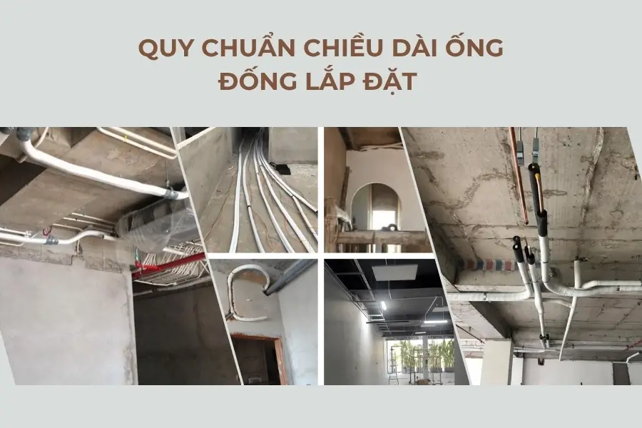 Quy chuẩn chiều dài lắp đặt ống đồng máy lạnh là gì
