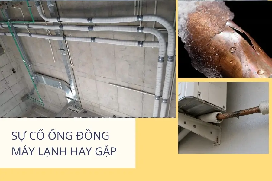 Sự cố ống ống máy lạnh hay gặp
