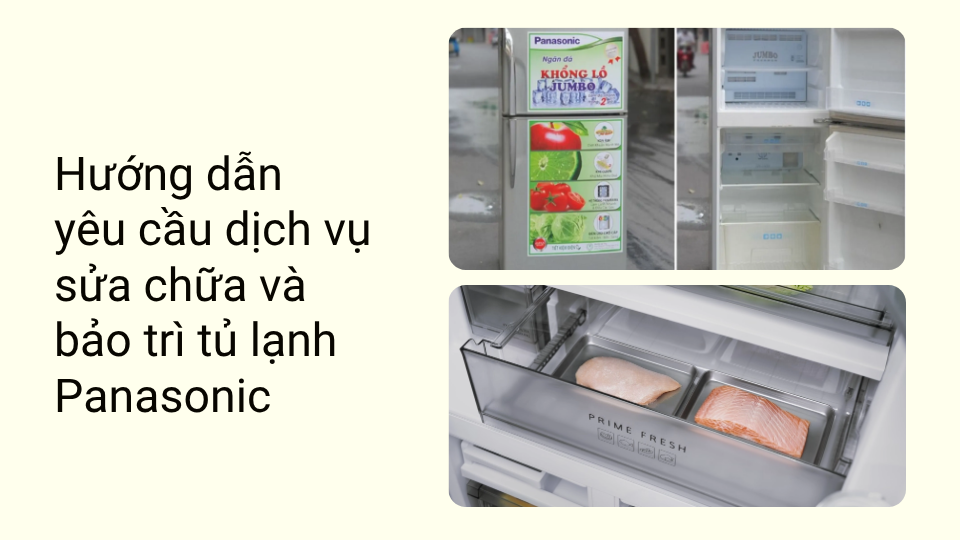Hướng dẫn yêu cầu dịch vụ sửa chữa và bảo trì tủ lạnh Panasonic