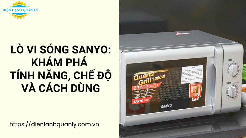 tính năng lò vi sóng Sanyo