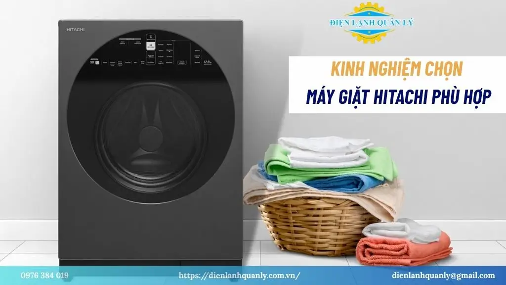 Kinh nghiệm chọn máy giặt Hitachi phù hợp Kinh nghiệm chọn máy giặt Hitachi phù hợp