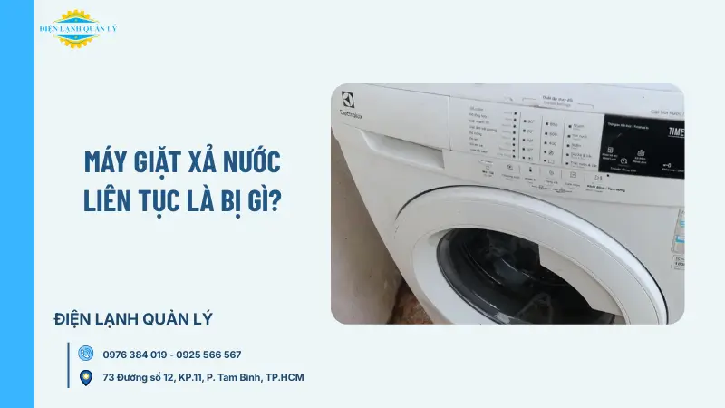 Máy giặt xả nước liên tục là bị gì?