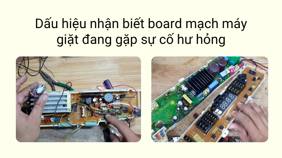 Dấu hiệu nhận biết board mạch máy giặt đang gặp sự cố hư hỏng