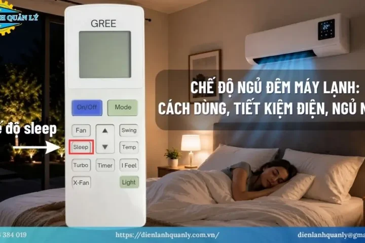 Chế Độ Ngủ Đêm Máy Lạnh: Cách Dùng, Tiết Kiệm Điện, Ngủ Ngon