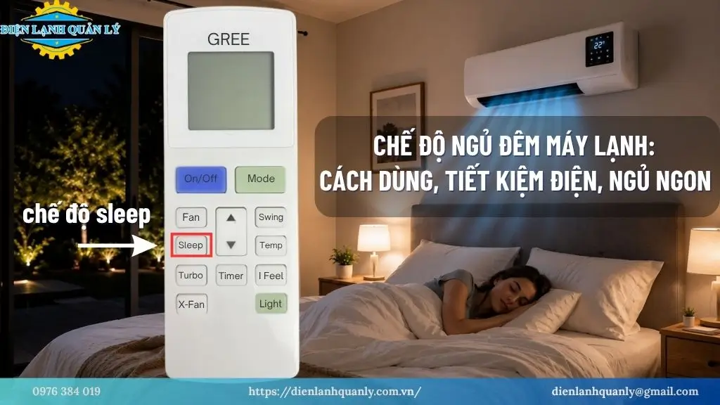 Chế Độ Ngủ Đêm Máy Lạnh: Cách Dùng, Tiết Kiệm Điện, Ngủ Ngon
