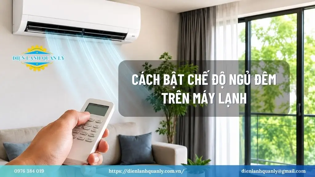 Cách bật chế độ ngủ đêm trên máy lạnh