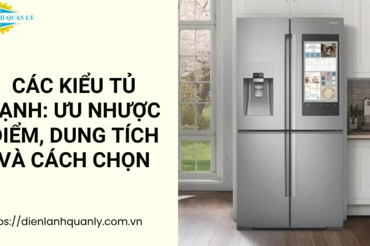 các kiểu tủ lạnh phổ biến