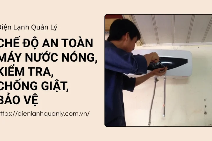 Chế độ an toàn của máy nước nóng