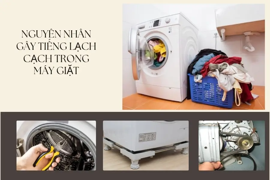 Nguyên nhân máy giặt kêu lạch cạch 