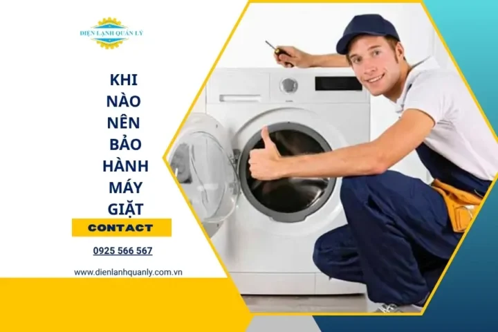 Khi nào nên bảo hành máy giặt