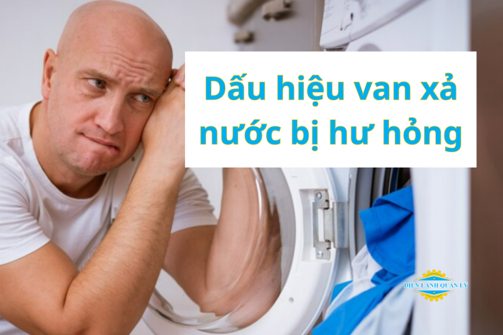 dấu hiệu van xả nước bị hư