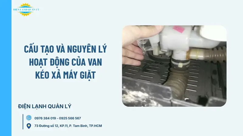 Cấu tạo và nguyên lý hoạt động của van kéo xả máy giặt