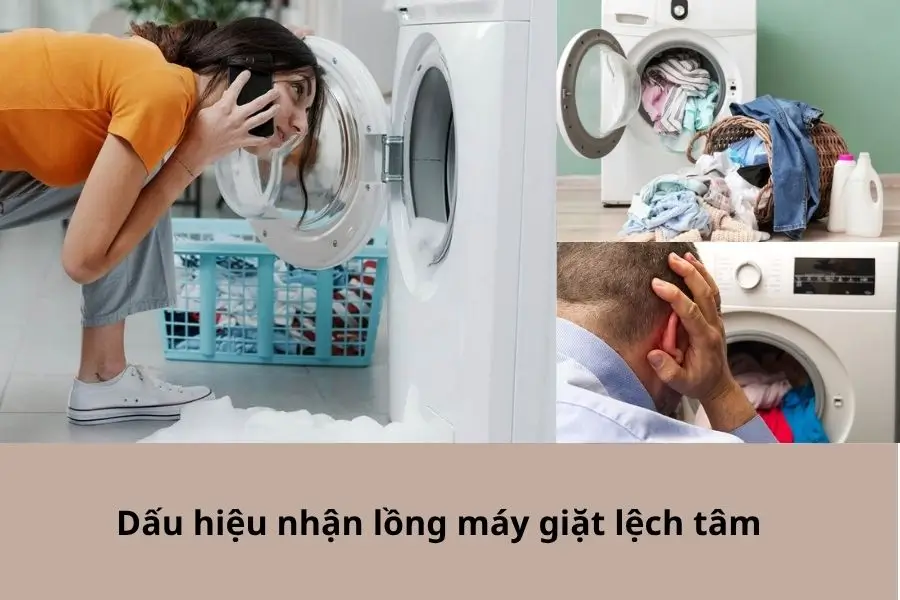 Dấu hiệu nhận biết lồng máy giặt bị lệch tâm