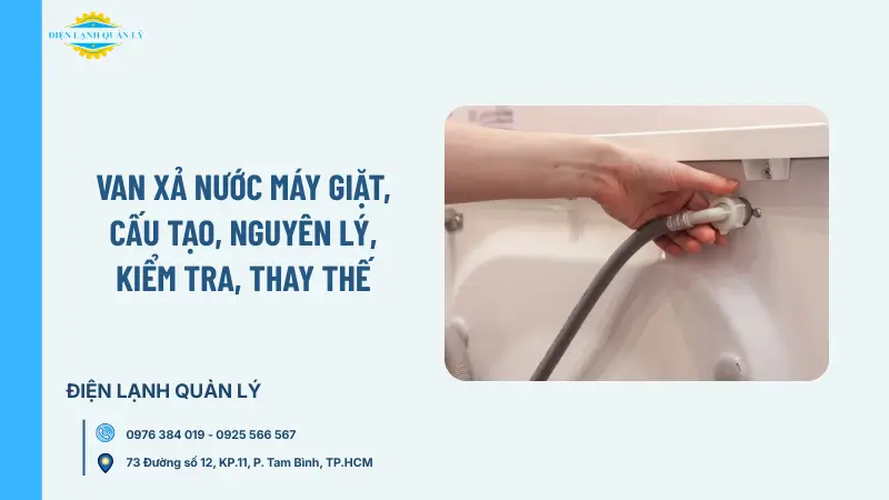6 Dấu hiệu của van xả nước báo hiệu cần sửa máy giặt ngay