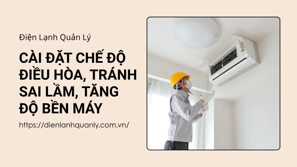bí quyết cài đặt chế độ điều hòa