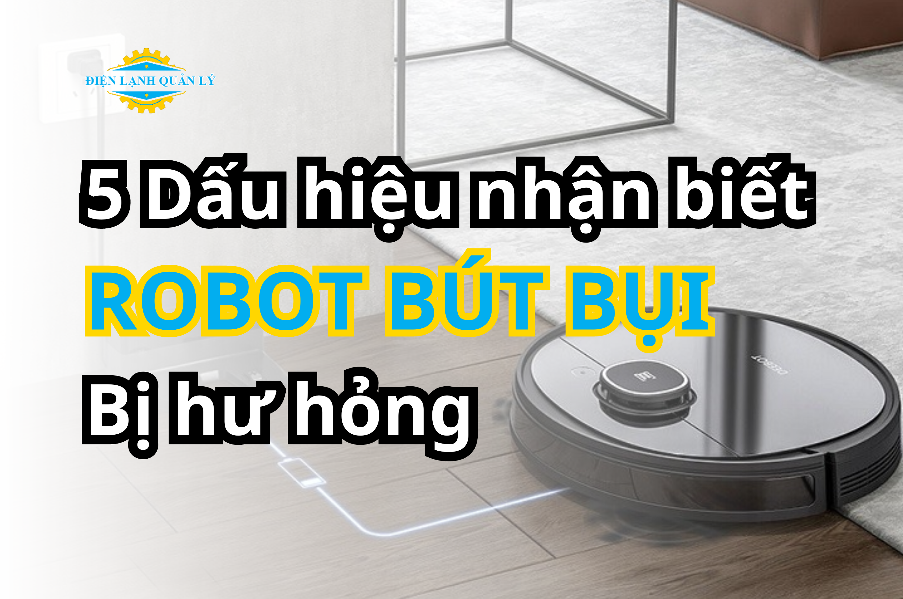 Trung tâm sửa robot hút bụi quận 1 uy tín