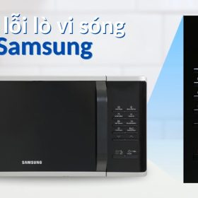 Bảng mã lỗi lò vi sóng Samsung và cách khắc phục hiệu quả | Điện Lạnh Quản Lý