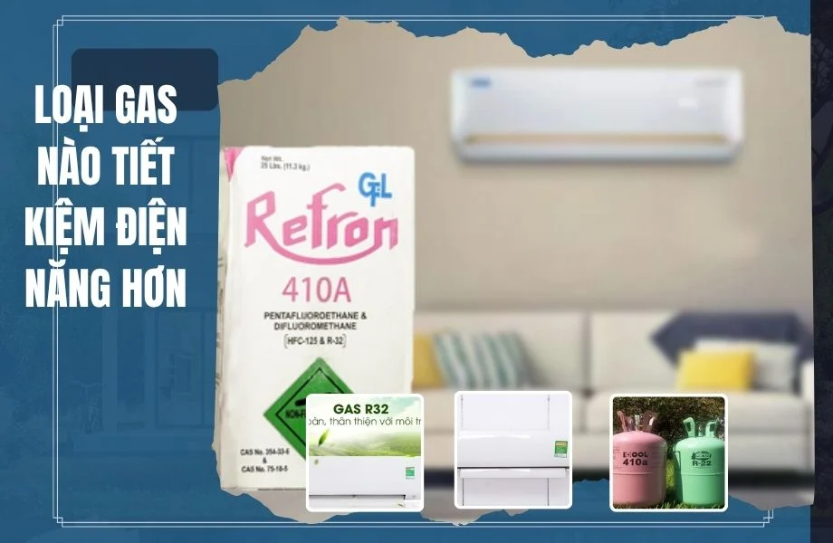 Hiệu quả tiết kiệm điện của 2 loại gas cho máy lạnh