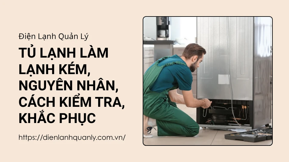 Tủ lạnh làm lạnh kém