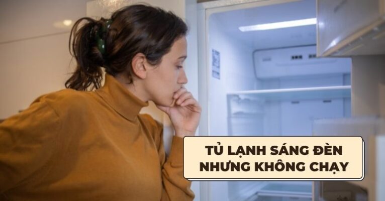 tủ lạnh sáng đèn nhưng không mát - Điện Lạnh Quản Lý