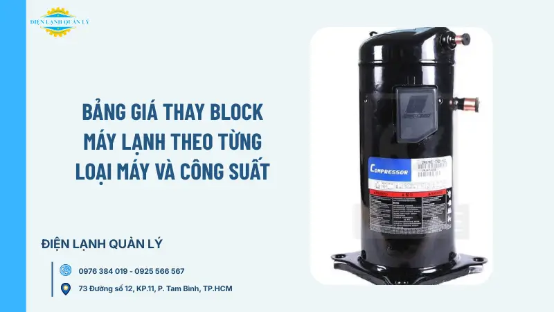 Bảng giá thay block máy lạnh theo từng loại máy và công suất