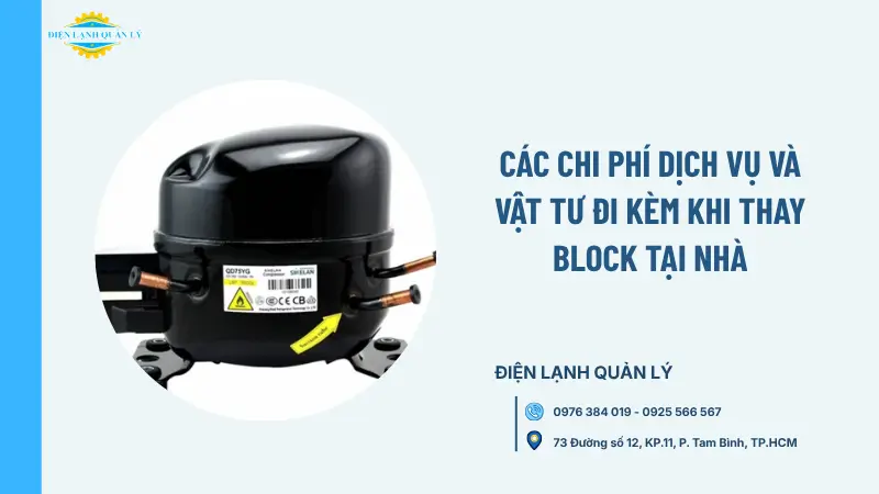 Các chi phí dịch vụ và vật tư đi kèm khi thay block tại nhà