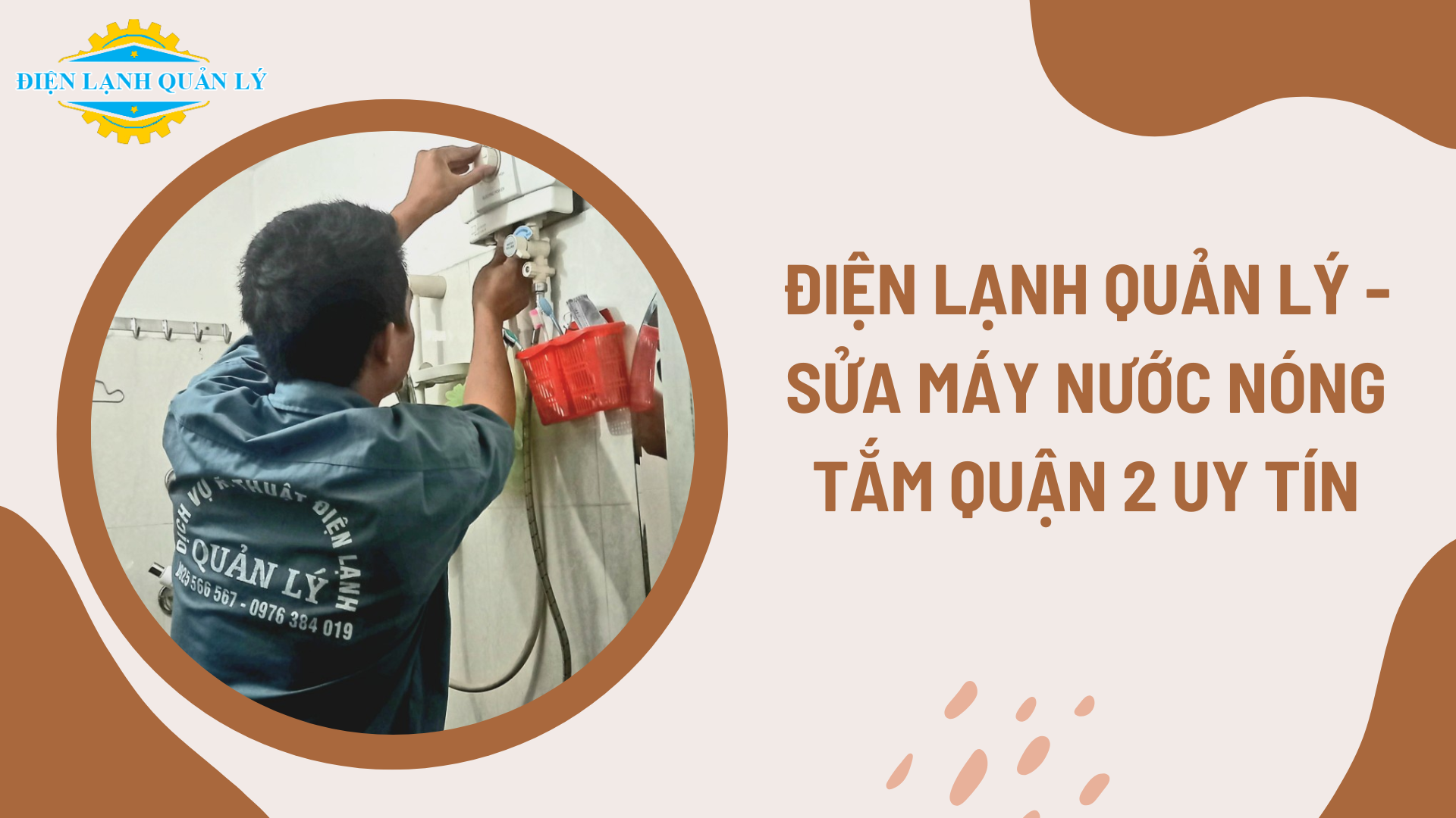 Điện Lạnh Quản Lý - Sửa máy nước nóng tắm Quận 2 uy tín