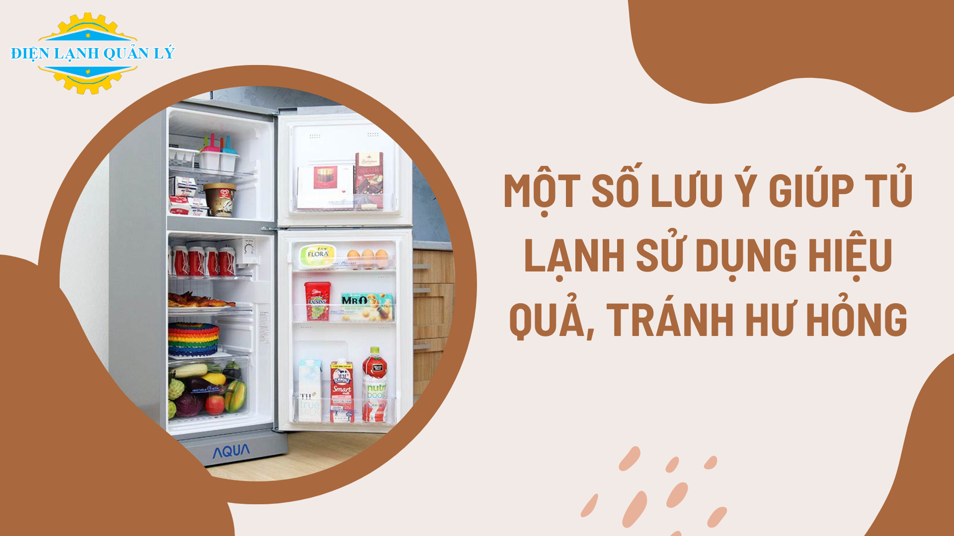 Một số lưu ý giúp tủ lạnh sử dụng hiệu quả, tránh hư hỏng
