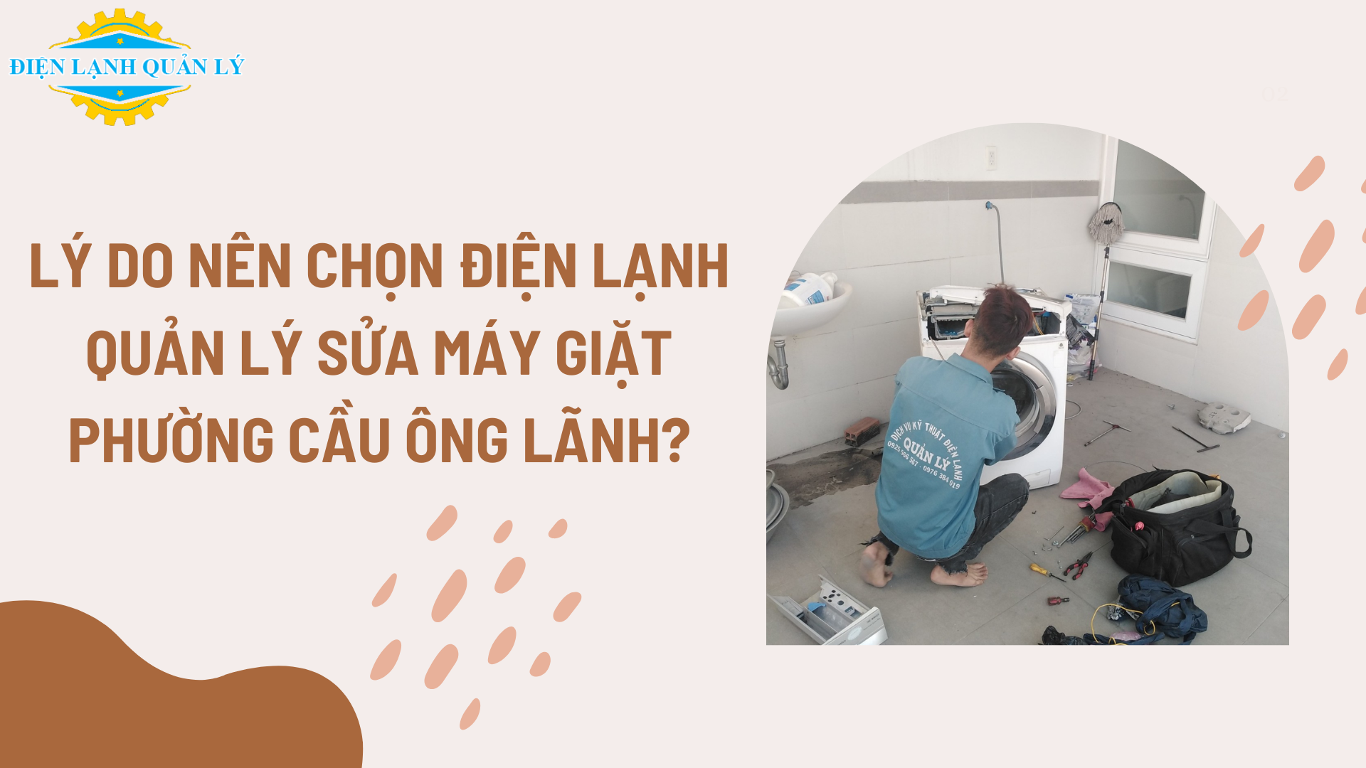 Lý do nên chọn Điện Lạnh Quản Lý sửa máy giặt phường Cầu Ông Lãnh?