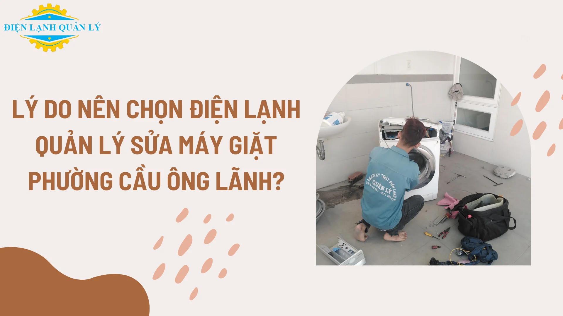 Lý do nên chọn Điện Lạnh Quản Lý sửa máy giặt phường Cầu Ông Lãnh?
