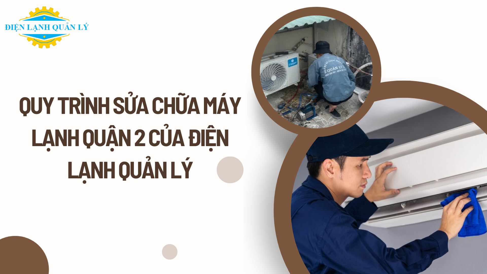 Quy trình sửa chữa máy lạnh Quận 2 của Điện Lạnh Quản Lý