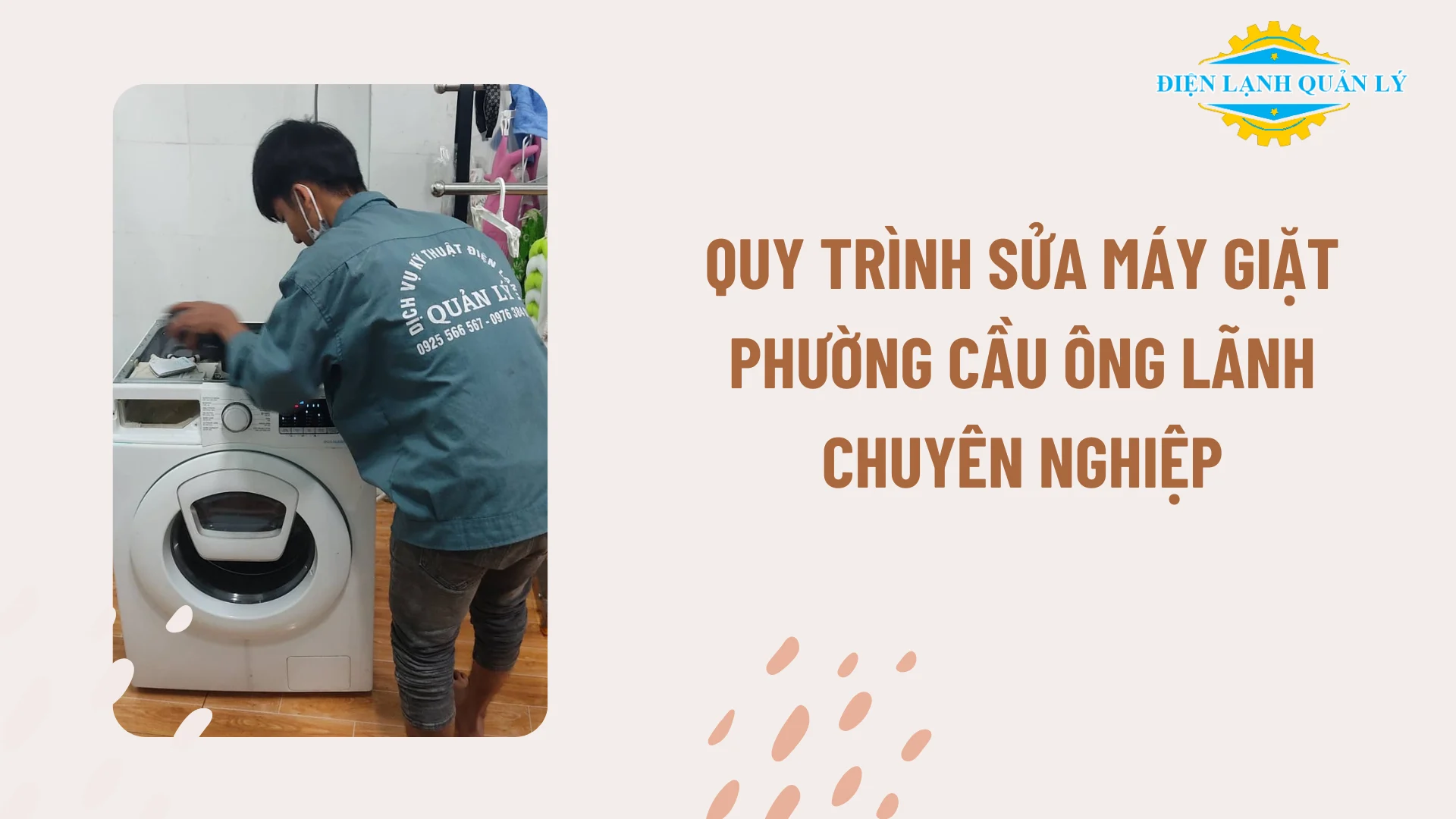 Quy trình sửa máy giặt phường Cầu Ông Lãnh chuyên nghiệp