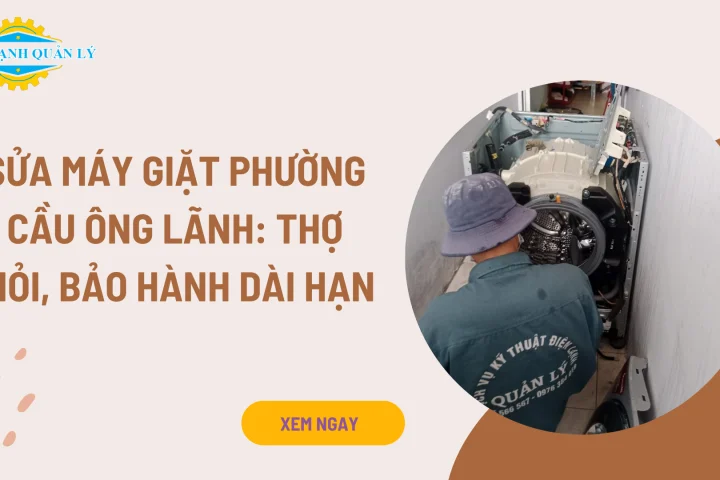 Công ty sửa máy giặt phường Cầu Ông Lãnh bảo hành dài hạn