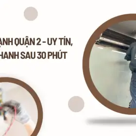 Sửa máy lạnh quận 2, có mặt nhanh, báo giá minh bạch